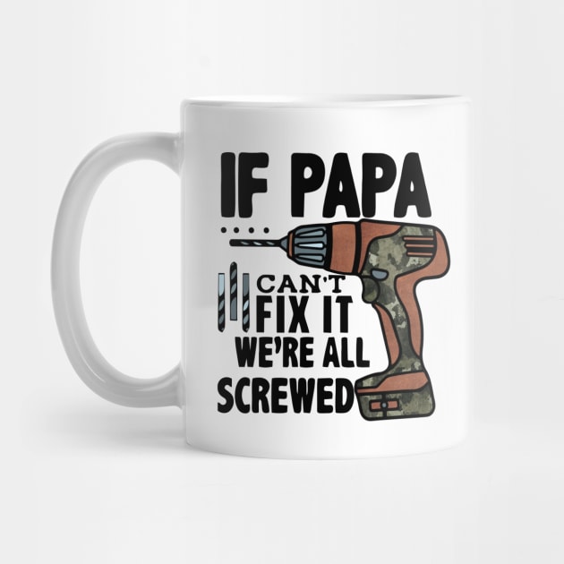 If papa can't fix it we're all screwed; by Be my good time